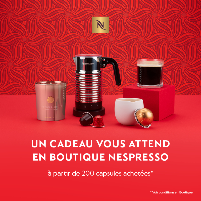 Nespresso - Cadeaux dès 200 caps. achetées DEC 2025