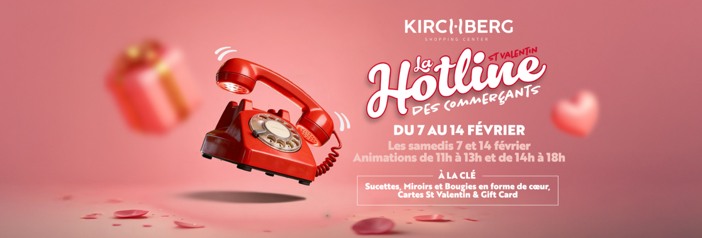 La Hotline des commerçants : la Saint Valentin au Kirchberg Shopping Center !