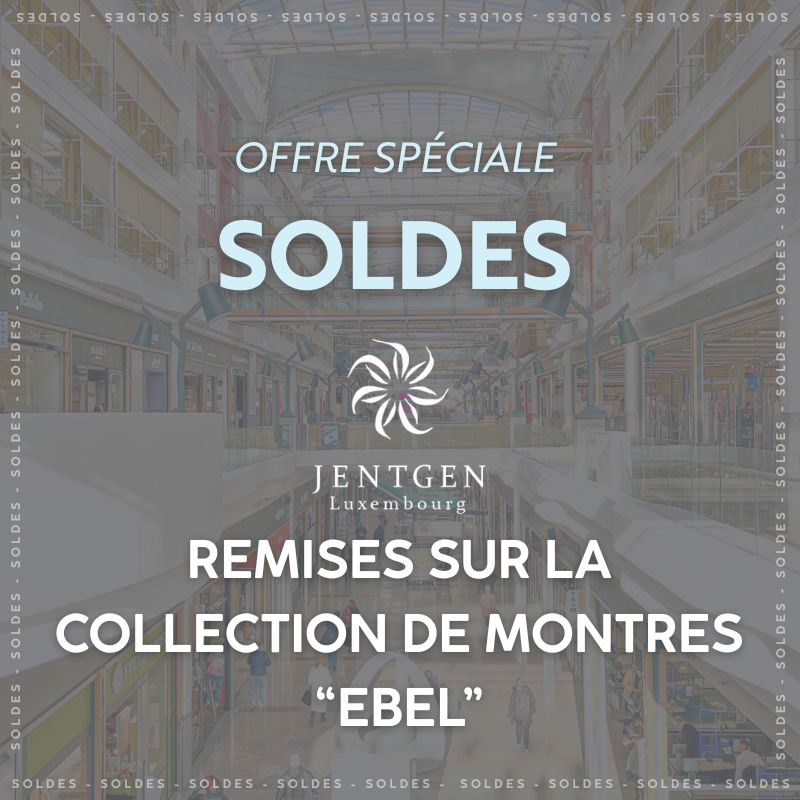 Remises sur les montres EBEL chez Jentgen