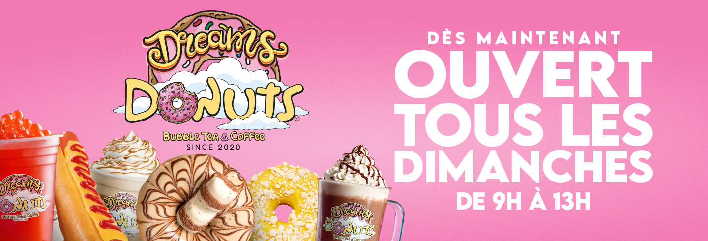 Dreams Donuts ouverture tous les dimanches