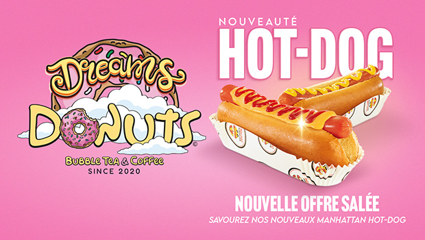 Nouveauté hot dog chez Dreams Donuts !