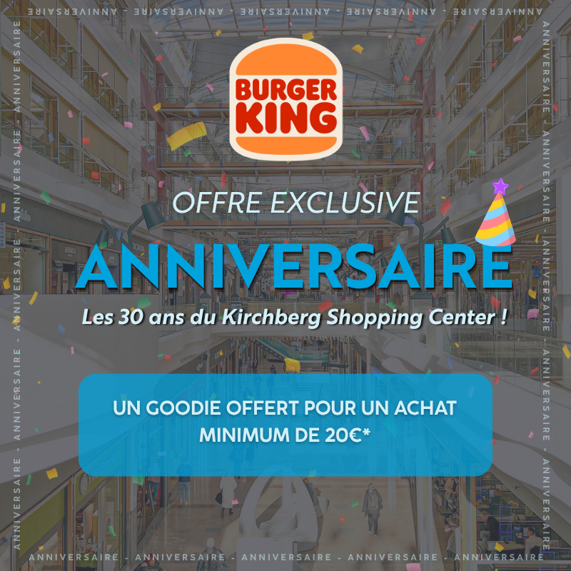 Anniversaire - offre BK