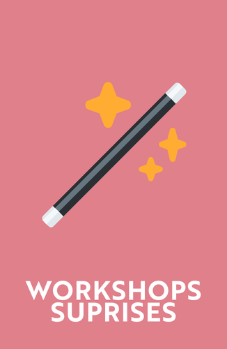 Workshops surprises
