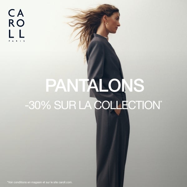 CAROLL : -30% sur les pantalons !