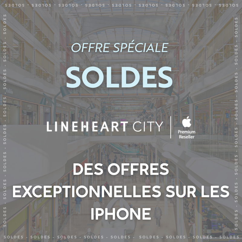 Offres exceptionnelles sur les iPhone chez Lineheart