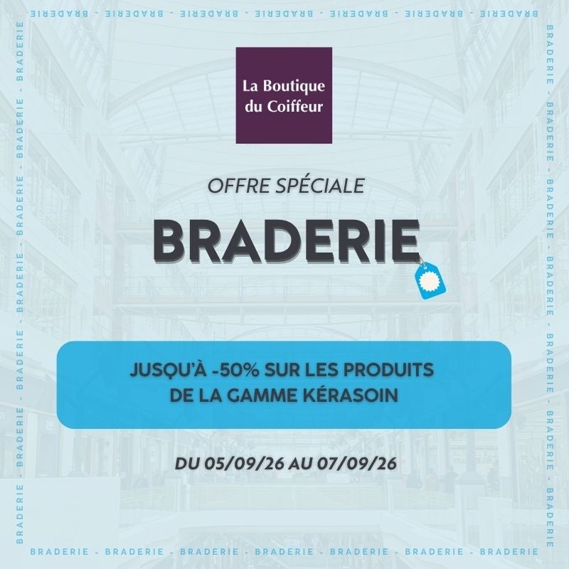 Braderie chez La Boutique du Coiffeur