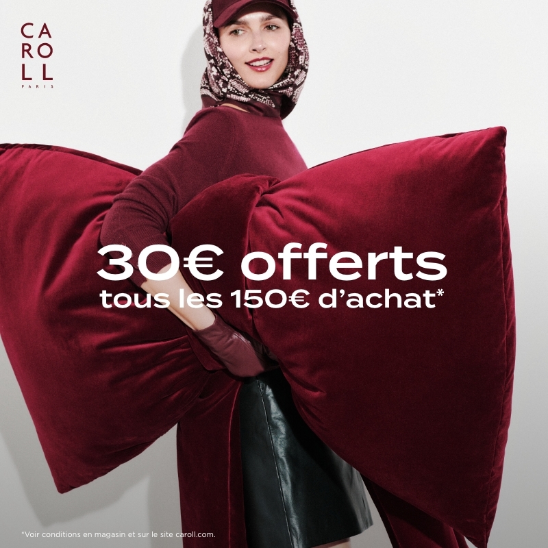 Offre de Noël CAROLL 30€ offerts tous les 150€ d'achat !